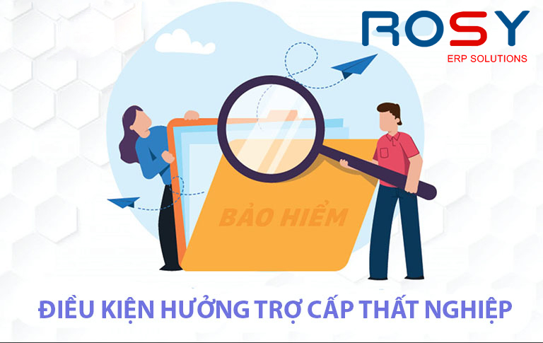 Điều kiện và mức hỗ trợ bảo hiểm thất nghiệp mới nhất theo quy định 