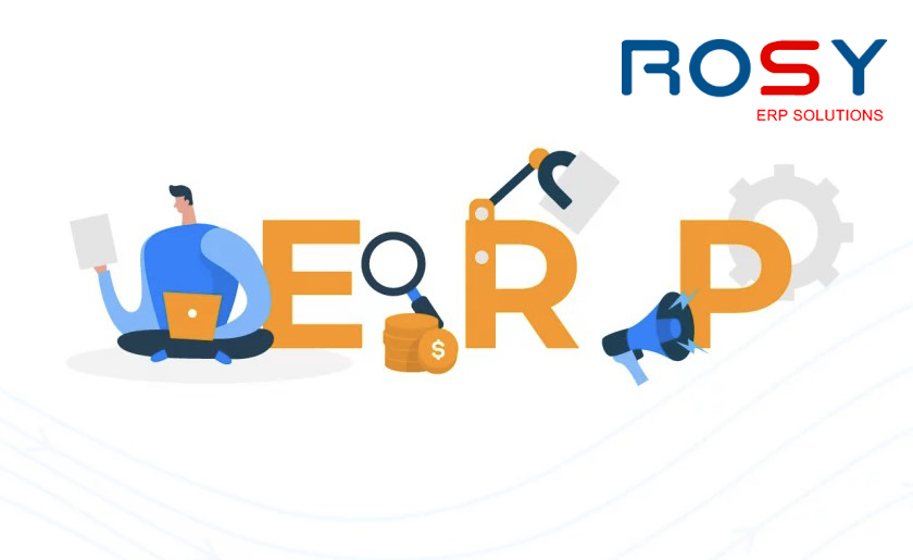 Giải pháp phần mềm Rosy ERP Solutions giúp cải thiện được mối quan hệ giữa doanh nghiệp và khách hàng