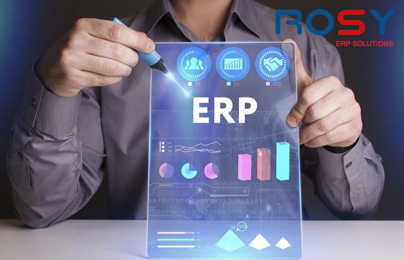 Lựa chọn phần mềm kế toán ERP ROSY